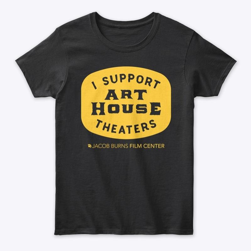 I Support Art House Theaters